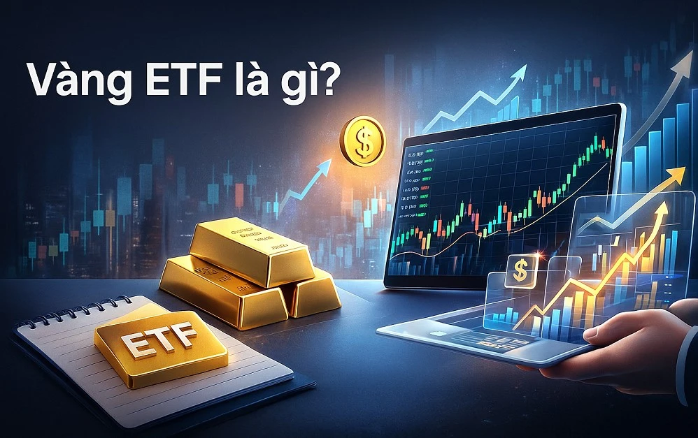 Vang ETF la gi Vang ETF la gi